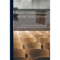 Basic Concepts in Music Education; 57 - Paperback