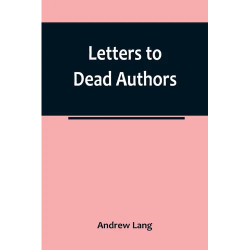Letters to Dead Authors - Paperback