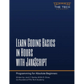 Learn Coding Basics In Hours With JavaScript - Paperback