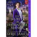 The Secrets of Thorndale Manor: A Victorian Historical Mystery - Paperback