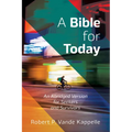 A Bible for Today: An Abridged Version for Seekers and Survivors - Hardcover