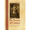 The Texture of Contact: European and Indian Settler Communities on the Frontiers of Iroquoia, 1667-1783 - Hardcover