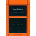 James Madison: The Theory and Practice of Republican Government - Paperback