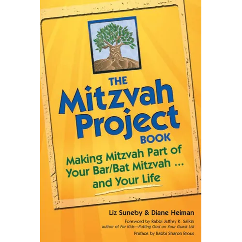 The Mitzvah Project Book: Making Mitzvah Part of Your Bar/Bat Mitzvah and Your Life - Paperback