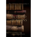 The Whitney Chronicles 1: The Echo of Chains - Paperback