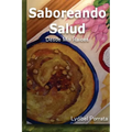 Saboreando Salud: Desde Mis Raíces - Paperback