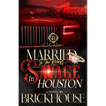 Married To The Richest Savage In Houston: An African American Romance - Paperback