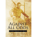 Against All Odds: From There to Here - Hardcover
