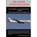AIR CRASH INVESTIGATIONS - THE BOEING 737 MAX DISASTER - PART 1- The Crash of Lion Air Flight 610 - Paperback