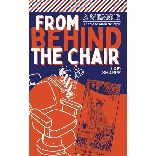 From Behind the Chair - Hardcover