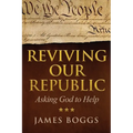 Reviving Our Republic: Asking God to Help - Paperback