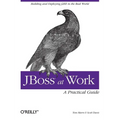Jboss at Work: A Practical Guide - Paperback