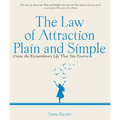 The Law of Attraction, Plain and Simple: Create the Extraordinary Life That You Deserve - Paperback