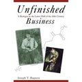 Unfinished Business: A Biologist in the Latter Half of the 20th Century - Paperback