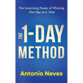 The 1-Day Method: The Surprising Power of Winning One Day at a Time - Paperback