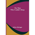 The Man Who Couldn't Sleep - Paperback