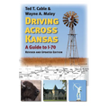 Driving Across Kansas: A Guide to I-70 - Paperback