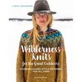 Wilderness Knits for the Great Outdoors: Stunning Scandi-Style Patterns for All Ages - Hardcover