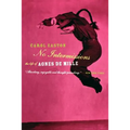 No Intermissions: The Life of Agnes de Mille - Paperback