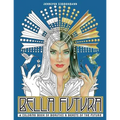 Bella Futura: A Coloring Book of Beauties & Beasts of the Future - Paperback