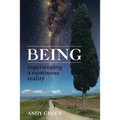 BEING, experiencing a numinous reality - Paperback