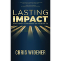 Lasting Impact: How to Create a Life and Business that Lives Beyond You - Paperback