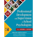 Professional Development and Supervision of School Psychologists: From Intern to Expert - Paperback