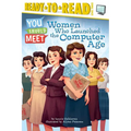 Women Who Launched the Computer Age: Ready-To-Read Level 3 - Hardcover