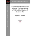 The End of French Predominance in Europe: The Financial Crisis of 1924 and the Adoption of the Dawes Plan - Paperback