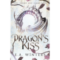 Dragon's Kiss (The Blood & Flame Saga, book 1) - Paperback