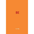 Be - Paperback