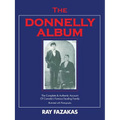 The Donnelly Album: The Complete & Authentic Account of Canada's Famous Feuding Family - Paperback