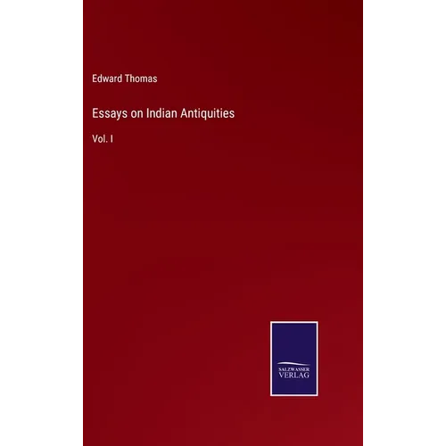 Essays on Indian Antiquities: Vol. I - Hardcover