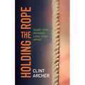 Holding the Rope: Short Term Missions, Long-term Impact - Paperback