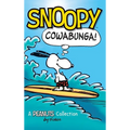 Snoopy: Cowabunga!: A Peanuts Collection - Hardcover