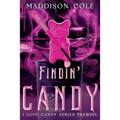 Findin' Candy: RH Dark Humor Romance Prequel - Paperback