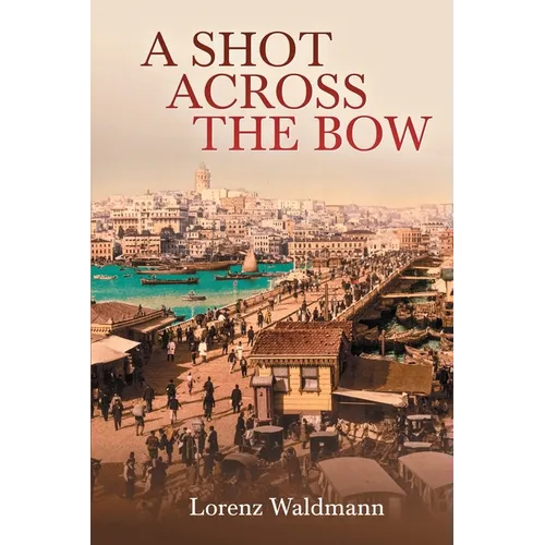 A Shot Across the Bow - Paperback