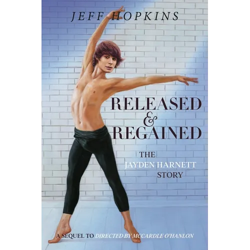 Released & Regained: The Jayden Harnett Story - Paperback