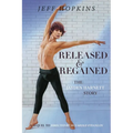Released & Regained: The Jayden Harnett Story - Paperback