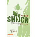 Aftershock: Confronting Trauma in a Violent World: A Guide for Activists and Their Allies - Paperback
