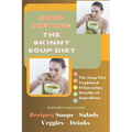 Soup Dieting: The Skinny Soup Diet - Paperback