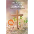 The Book of Matthew KJV Commentary - Paperback