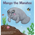 Mango the Manatee - Hardcover