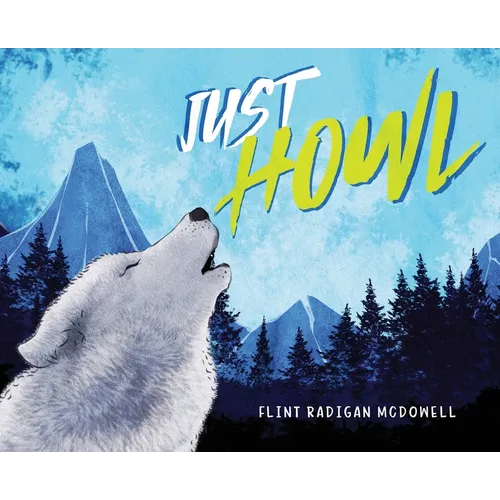 Just Howl - Hardcover