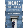 100,000 First Bosses: My Unlikely Path as a 22-Year-Old Lawmaker - Paperback