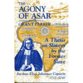 The Agony of Asar: A Thesis on Slavery by the Former Slave, Jacobus Elisa Johannes Capitein, 1717-1747 - Paperback