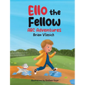 Ello The Fellow ABC Adventures: ABC Adventures - Hardcover
