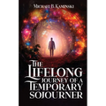 The Lifelong Journey Of A Temporary Sojourner - Paperback