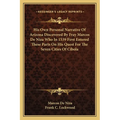 His Own Personal Narrative Of Arizona Discovered By Fray Marcos De Niza Who In 1539 First Entered These Parts On His Quest For The Seven Cities Of Cib - Paperback