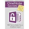 OneNote Secrets: 100 Tips for OneNote 2013 and 2016 - Paperback
